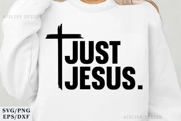 Just Jesus SVG PNG: Christian Graphics for T-Shirt Designs